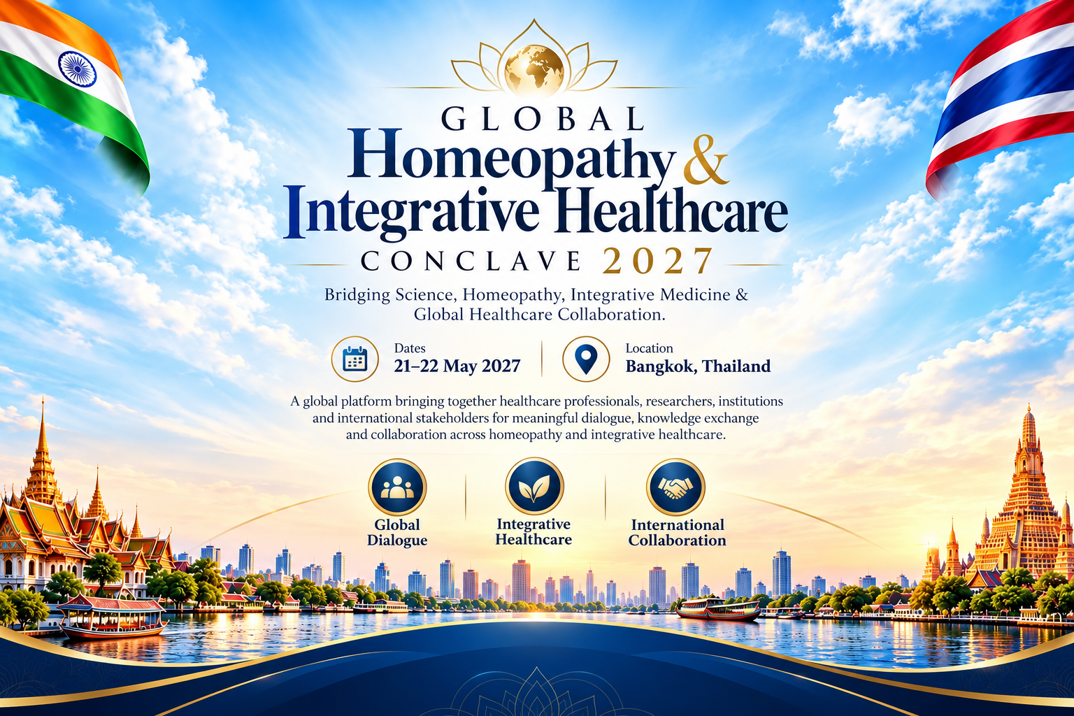 Global Homeopathy & Integrative Healthcare Conclave 2027 — 21–22 May 2027, Bangkok, Thailand. Bangkok riverside skyline and temples framed by the flags of India and Thailand, with the themes Global Dialogue, Integrative Healthcare and International Collaboration